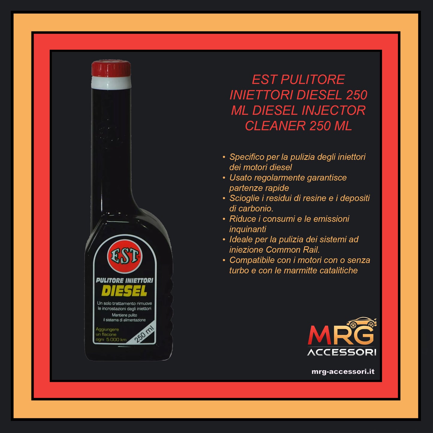 EST PULITORE INIETTORI DIESEL 250 ML DIESEL INJECTOR CLEANER 250 ML